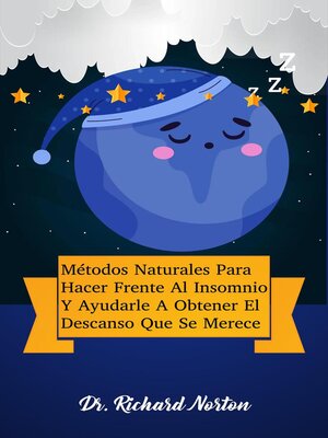 cover image of Métodos Naturales Para Hacer Frente Al Insomnio Y Ayudarle a Obtener El Descanso Que Se Merece